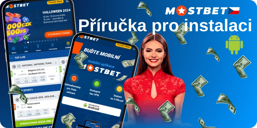 Jednoduchý návod na instalaci aplikace Mostbet v systému Android